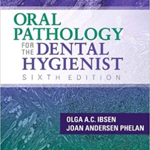 Oral Pathology for the Dental Hygienist 6th Edition By Ibsen RDH MS - Test Bank