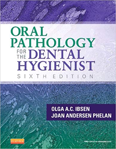 Oral Pathology for the Dental Hygienist 6th Edition By Ibsen RDH MS - Test Bank