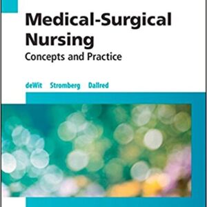Medical-Surgical Nursing- Concepts & Practice, 3rd Edition by Susan C. deWit, Candice K. Kumagai Test Bank