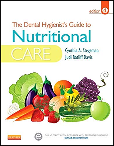 The Dental Hygienists Guide to Nutritional Care 4th Edition By Stegeman - Test Bank