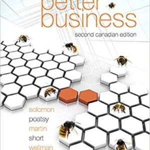 Better Business Canadian 2nd Edition by Solomon - Test Bank
