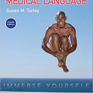 Language Immerse Yourself 4th Edition By Turley MA BSN RN ART CMT - Test Bank