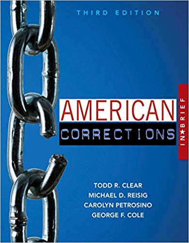 American Corrections in Brief 3rd Edition by Todd R. Clear  - Test Bank