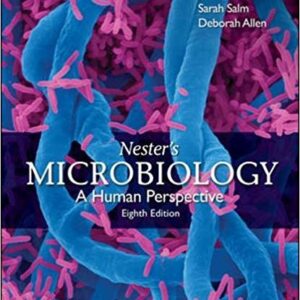 Nesters Microbiology A Human Perspective 8th Edition By Anderson Lecturer - Test Bank