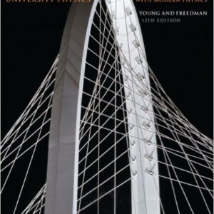 Sears and Zemansky's University Physics with Modern Physics,13th Edition by Hugh D. Young- Roger A. Freedman- A. Lewis Ford -Test Bank