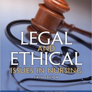 Legal And Ethical Issues in Nursing 6th Edition by Ginny Wacker Guido - Test Bank