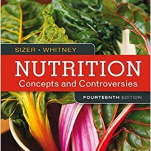 Nutrition Concepts And Controversies 14th Edition By Sizer - Test Bank