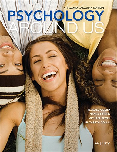 Psychology Around Us 2nd Canadian Edition By Ronald - Test Bank