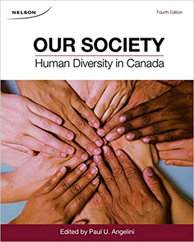 Our Society Human Diversity in Canada 4th Edition By Paul Angelini - Test Bank