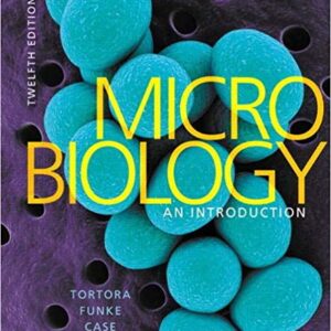 Microbiology An Introduction 12th Edition By Gerard J. Tortora - Test Bank