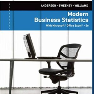 Modern Business Statistics with Microsoft Excel 5th Edition By David R. Anderson - Test Bank