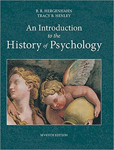 An Introduction to the History of Psychology 7th Edition by B. R. Hergenhahn - Test Bank