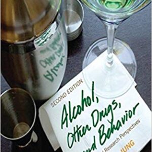 Alcohol Other Drugs And Behavior 2nd Edition By Jung - Test bank