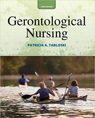 Gerontological Nursing 3rd Edition By Tabloski - Test Bank