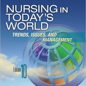 Nursing in Today's World 10th Edition by Dr. Janice Rider Ellis - Test Bank