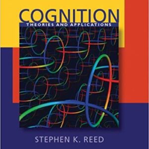 Cognition Theory And Applications 8th Edition By Reed  - Test Bank