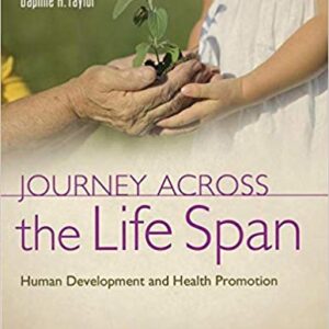 Journey Across the Life Span Human Development And Health Promotion 5th Edition By Polan, Elaine U - Test Bank