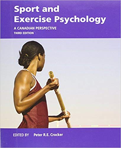 Sport and Exercise Psychology 3rd Edition By Peter R. E. Crocker - Test Bank