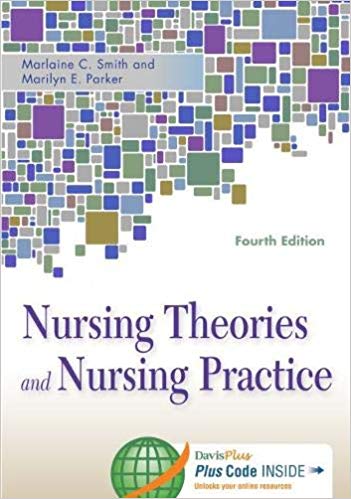 Nursing Theories And Nursing Practice 4th Edition By Smith - Test Bank