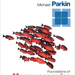 Foundations of Macroeconomics Volume 1, 7th Edition By Robin Bade - Test Bank