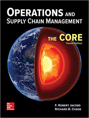 Operations And Supply Chain Management The Core 4th Edition By Jacobs - Test Bank