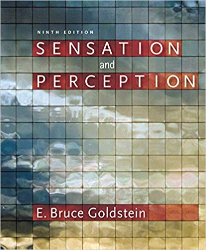 Sensation And Perception 9th Edition By E. Bruce Goldstein - Test Bank
