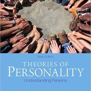 Theories of Personality Understanding Persons 6th Edition By Susan C. Cloninger - Test Bank