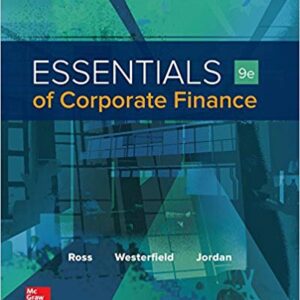 Essentials of Corporate Finance 9th Edition Ross By Jordan Professor, Bradford D - Test Bank