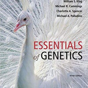 Essentials of Genetics 9th Edition By William S. Klug - Test Bank