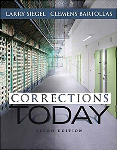 Corrections Today 3rd Edition by Larry J. Siegel - Test Bank