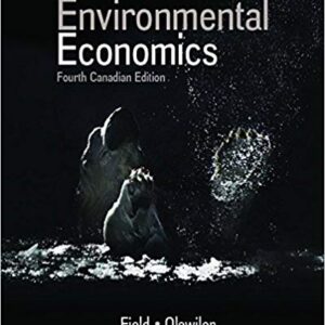 Environmental Economics 4th Canadian Edition By Barry C Field - Test Bank