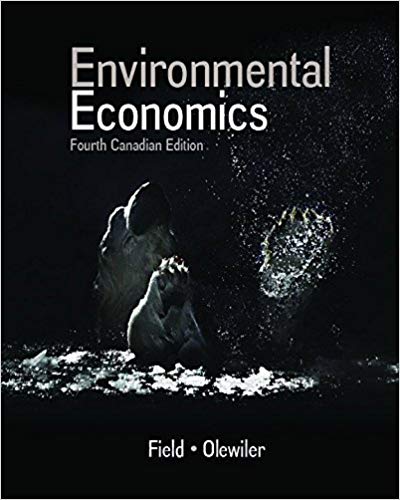 Environmental Economics 4th Canadian Edition By Barry C Field - Test Bank