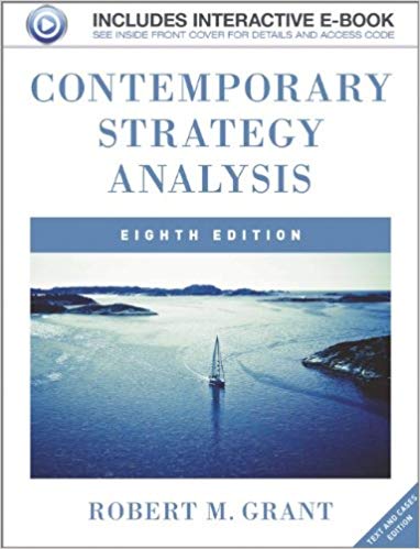 Contemporary Strategy Analysis Text And Cases 8th Edition By Robert M. Grant - Test Bank