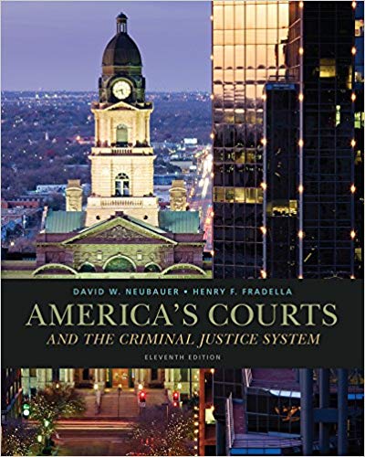 America's Courts and the Criminal Justice System 11th Edition by David W. Neubauer - Test Bank