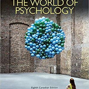 The World of Psychology 8th Canadian Edition By Samuel E. Wood - Test Bank