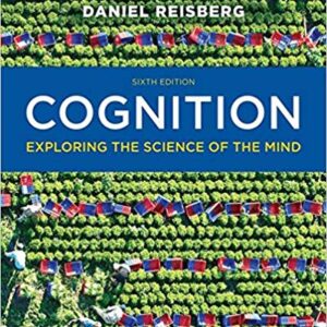 COGNITION Exploring The Science of the Mind 6th Edition by Daniel Reisberg - Test Bank