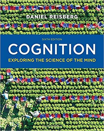 COGNITION Exploring The Science of the Mind 6th Edition by Daniel Reisberg - Test Bank