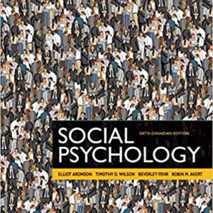 Social Psychology 6th Canadian Edition By Aronson - Test Bank