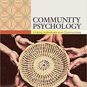 Community Psychology Linking Individuals And Communities 3rd Edition by Bret Kloos - Test Bank