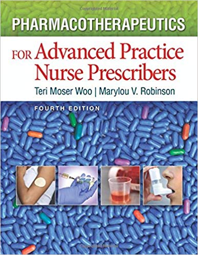 Pharmacotherapeutics for Advanced Practice Nurse Prescribers 4th Edition By Robinson - Test Bank