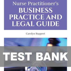 Test Bank For Nurse Practitioner's Business Practice and Legal Guide 7th Edition