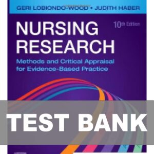 Test Bank For Nursing Research Methods and Critical Appraisal for Evidence 10th Edition