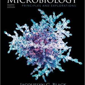 Microbiology Principles And Explorations 8th Edition by Jacquelyn G. Black - Test bank 