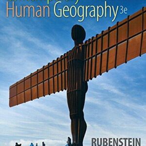 Contemporary Human Geography 3rd Edition By James M. Rubenstein - Test Bank