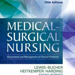 Medical Surgical Nursing Assessment and Management of Clinical Problems,10th Edition by Sharon L. Lewis - Test Bank