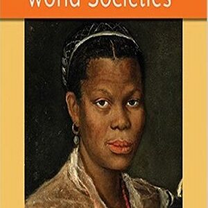 A History of World Societies Combined Volume 10th Edition  - Test Bank
