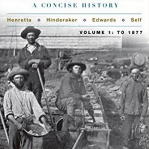 AMERICA A CONCISE HISTORY VOLUME 1, 6TH EDITION - TEST BANK