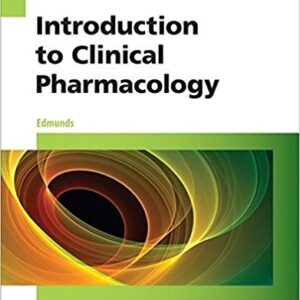 Introduction To Clinical Pharmacology 8th Edition by Marilyn Winterton Edmunds - Test Bank