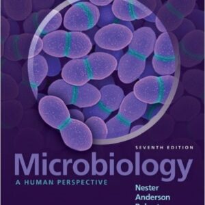 Microbiology A Human Perspective 7th Editionby Eugene Nester - Test bank