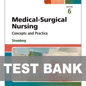 Test Bank For Medical Surgical Nursing Concepts and Practice 6th Edition
